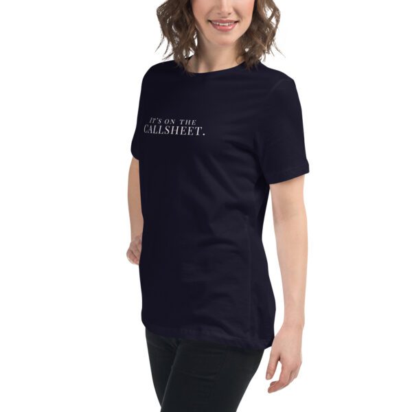 It's on the call sheet women's t-shirt - Image 3
